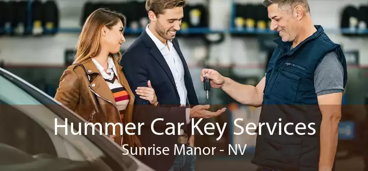 Hummer Car Key Services Sunrise Manor - NV