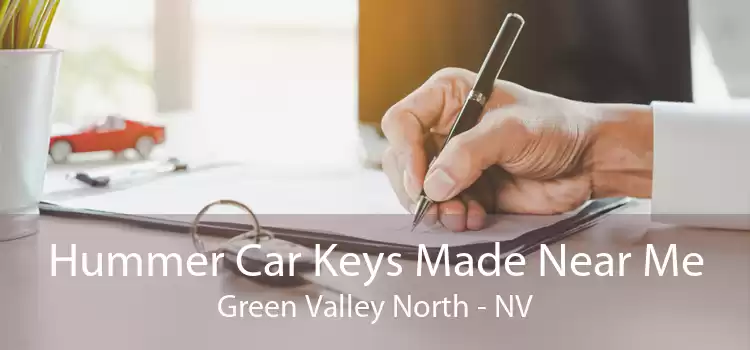 Hummer Car Keys Made Near Me Green Valley North - NV