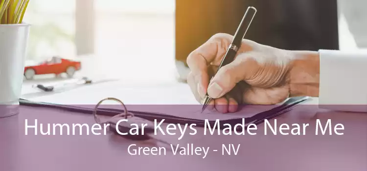Hummer Car Keys Made Near Me Green Valley - NV