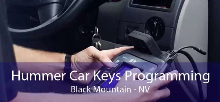 Hummer Car Keys Programming Black Mountain - NV