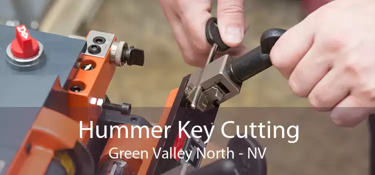 Hummer Key Cutting Green Valley North - NV