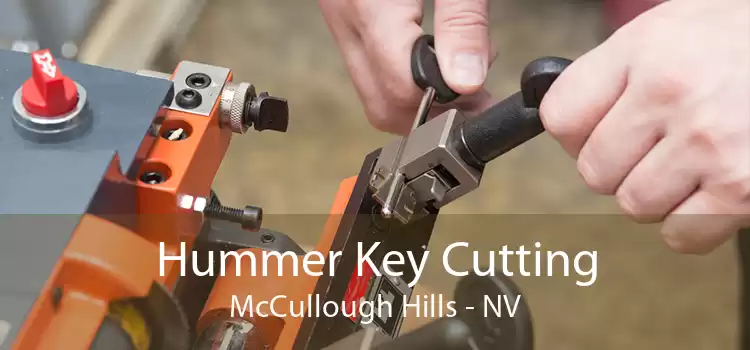 Hummer Key Cutting McCullough Hills - NV