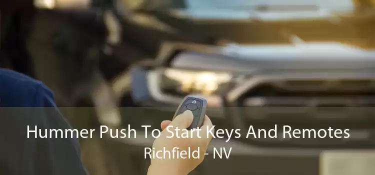 Hummer Push To Start Keys And Remotes Richfield - NV