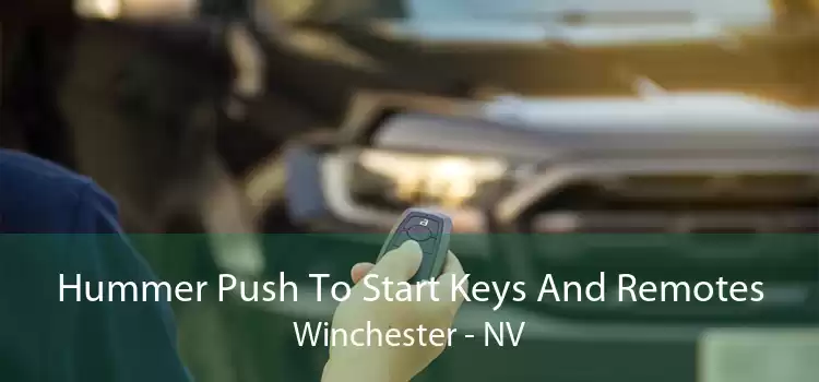 Hummer Push To Start Keys And Remotes Winchester - NV