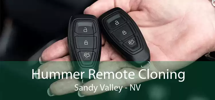 Hummer Remote Cloning Sandy Valley - NV