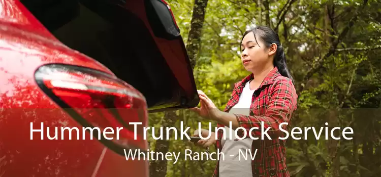 Hummer Trunk Unlock Service Whitney Ranch - NV