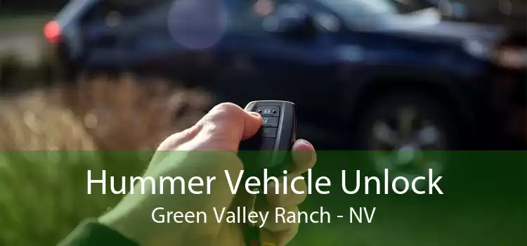Hummer Vehicle Unlock Green Valley Ranch - NV