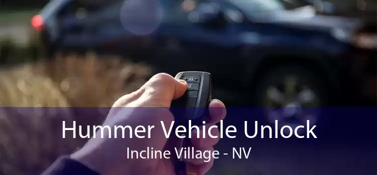 Hummer Vehicle Unlock Incline Village - NV