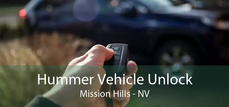 Hummer Vehicle Unlock Mission Hills - NV