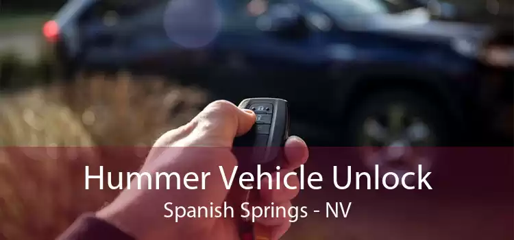 Hummer Vehicle Unlock Spanish Springs - NV