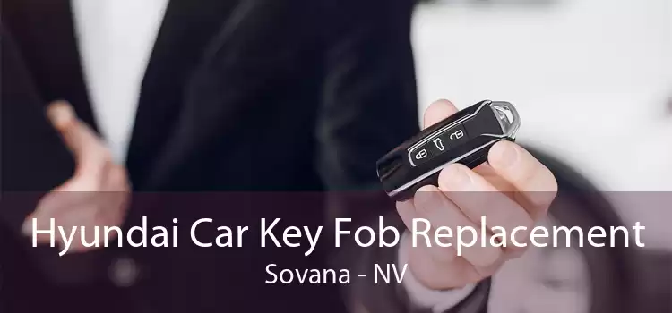 Hyundai Car Key Fob Replacement Sovana - NV