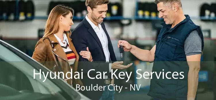 Hyundai Car Key Services Boulder City - NV