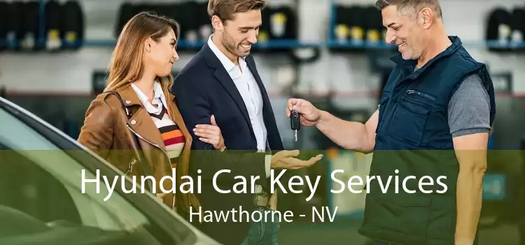 Hyundai Car Key Services Hawthorne - NV