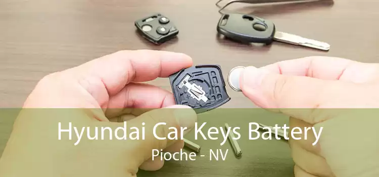Hyundai Car Keys Battery Pioche - NV