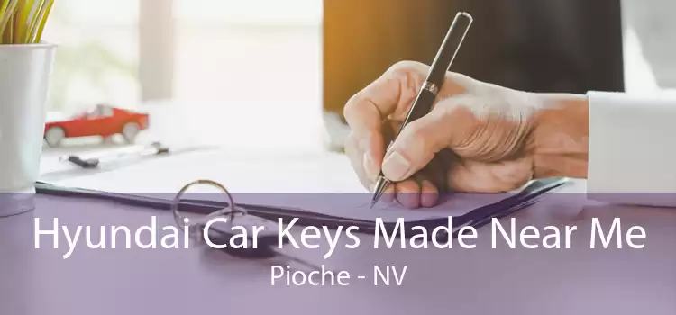 Hyundai Car Keys Made Near Me Pioche - NV