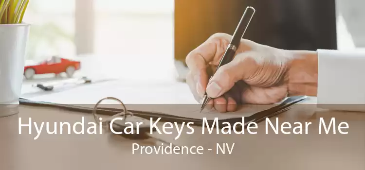 Hyundai Car Keys Made Near Me Providence - NV