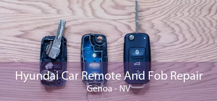 Hyundai Car Remote And Fob Repair Genoa - NV