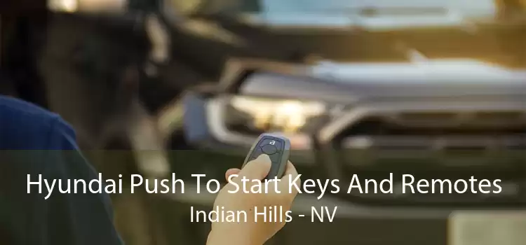 Hyundai Push To Start Keys And Remotes Indian Hills - NV