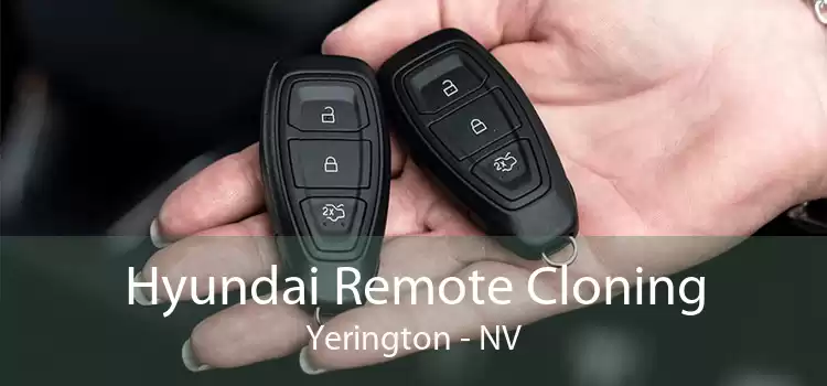 Hyundai Remote Cloning Yerington - NV