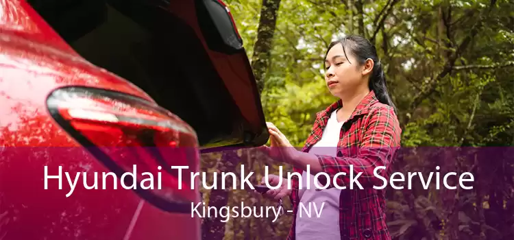 Hyundai Trunk Unlock Service Kingsbury - NV