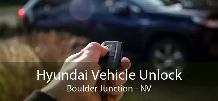 Hyundai Vehicle Unlock Boulder Junction - NV