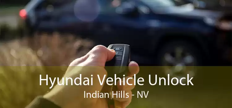 Hyundai Vehicle Unlock Indian Hills - NV