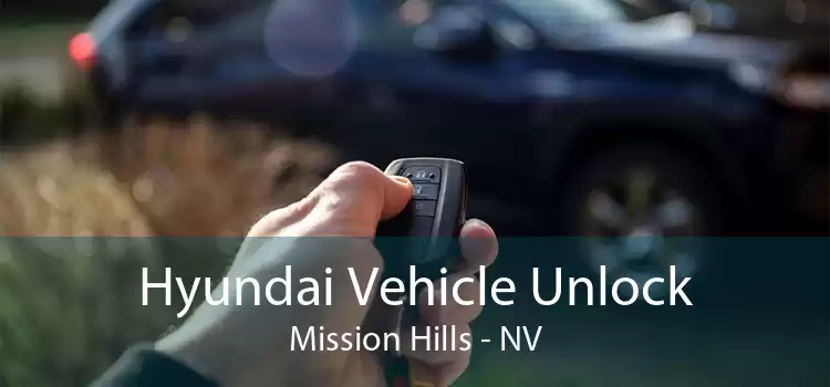 Hyundai Vehicle Unlock Mission Hills - NV
