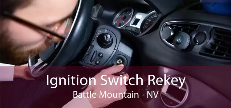 Ignition Switch Rekey Battle Mountain - NV
