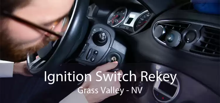 Ignition Switch Rekey Grass Valley - NV