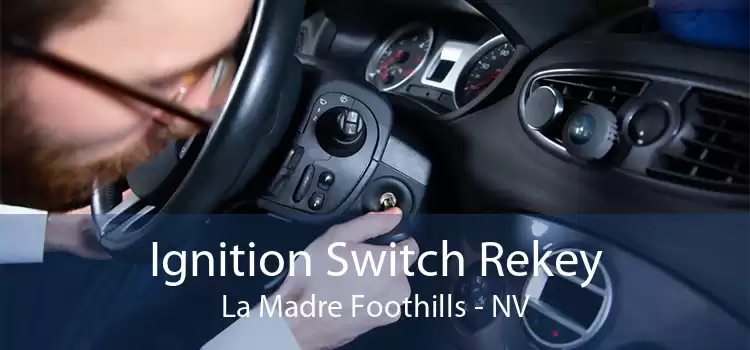 Ignition Switch Rekey La Madre Foothills - NV