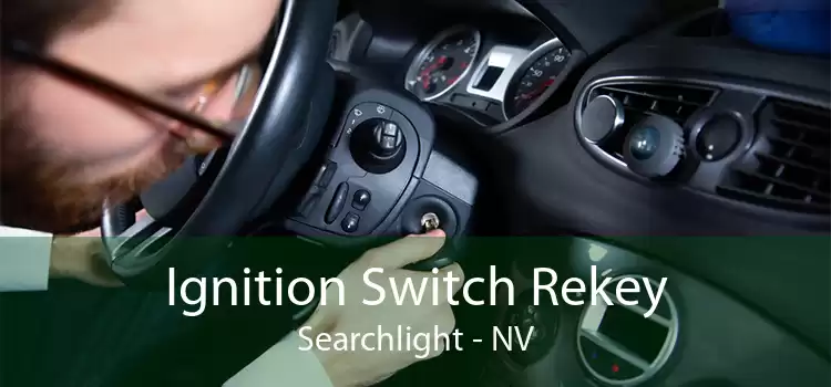Ignition Switch Rekey Searchlight - NV