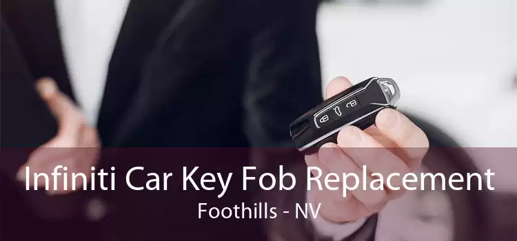 Infiniti Car Key Fob Replacement Foothills - NV
