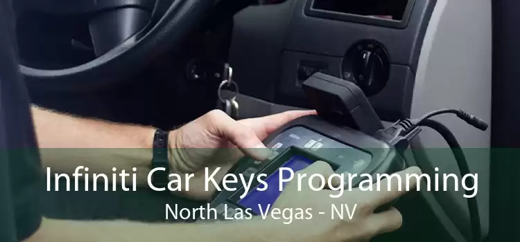 Infiniti Car Keys Programming North Las Vegas - NV
