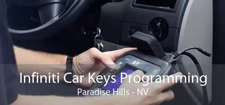 Infiniti Car Keys Programming Paradise Hills - NV