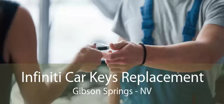 Infiniti Car Keys Replacement Gibson Springs - NV