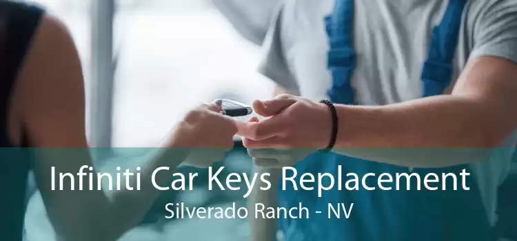 Infiniti Car Keys Replacement Silverado Ranch - NV