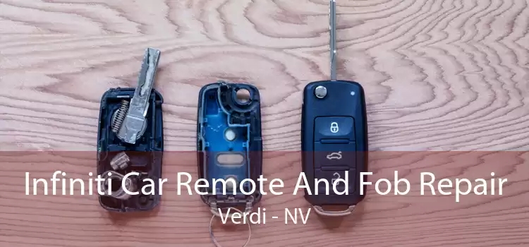 Infiniti Car Remote And Fob Repair Verdi - NV