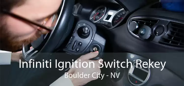 Infiniti Ignition Switch Rekey Boulder City - NV
