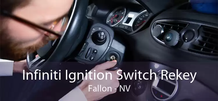 Infiniti Ignition Switch Rekey Fallon - NV