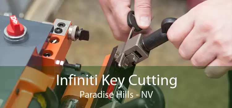 Infiniti Key Cutting Paradise Hills - NV