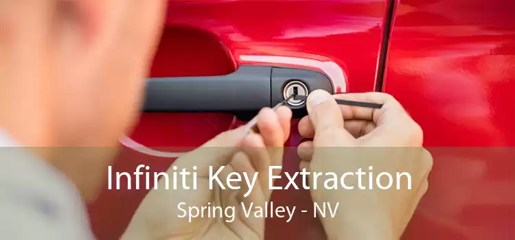 Infiniti Key Extraction Spring Valley - NV