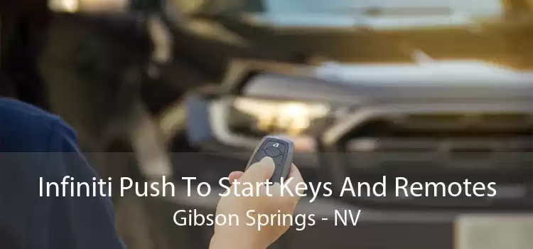 Infiniti Push To Start Keys And Remotes Gibson Springs - NV