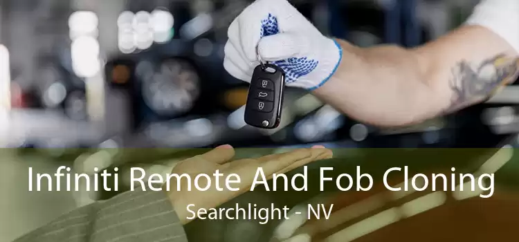 Infiniti Remote And Fob Cloning Searchlight - NV