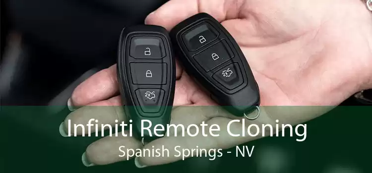 Infiniti Remote Cloning Spanish Springs - NV