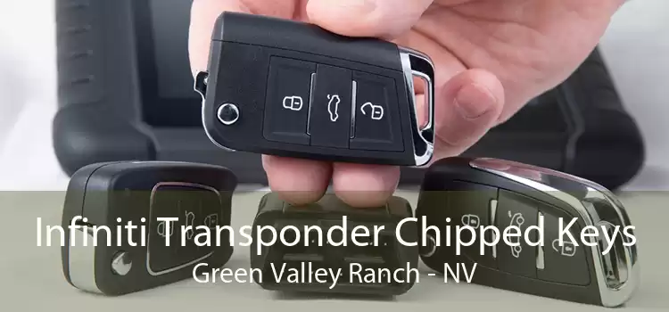 Infiniti Transponder Chipped Keys Green Valley Ranch - NV
