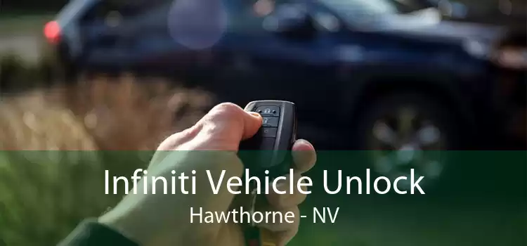 Infiniti Vehicle Unlock Hawthorne - NV
