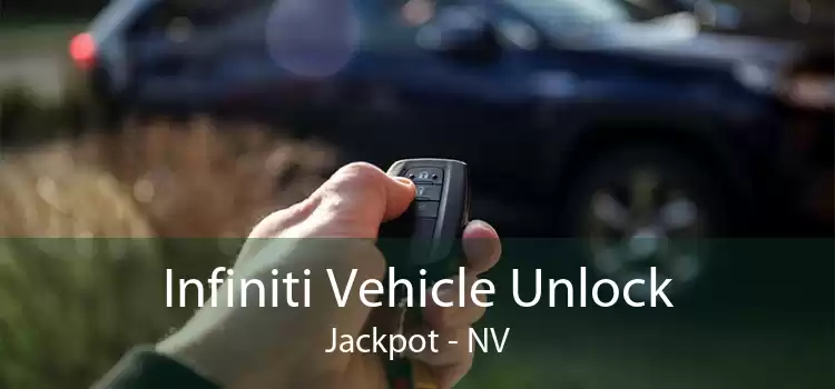Infiniti Vehicle Unlock Jackpot - NV