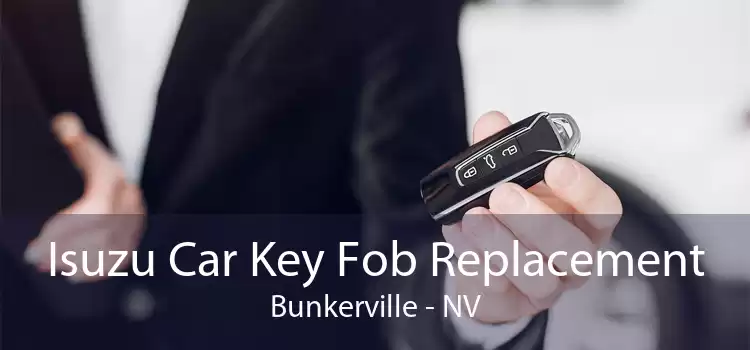 Isuzu Car Key Fob Replacement Bunkerville - NV