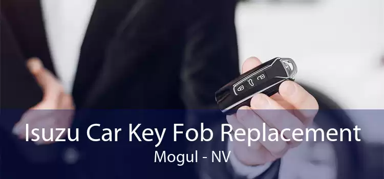 Isuzu Car Key Fob Replacement Mogul - NV