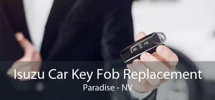 Isuzu Car Key Fob Replacement Paradise - NV